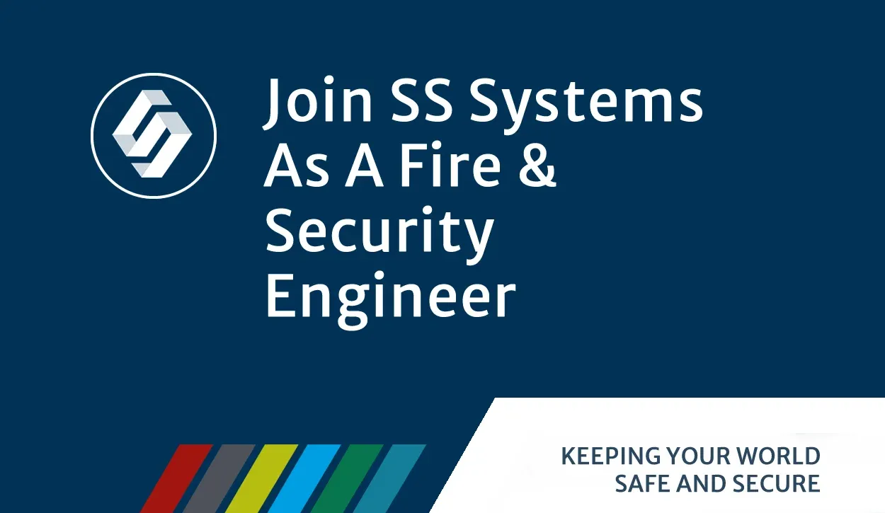 SS Systems recruitment graphic inviting applicants to join as a Fire & Security Engineer.